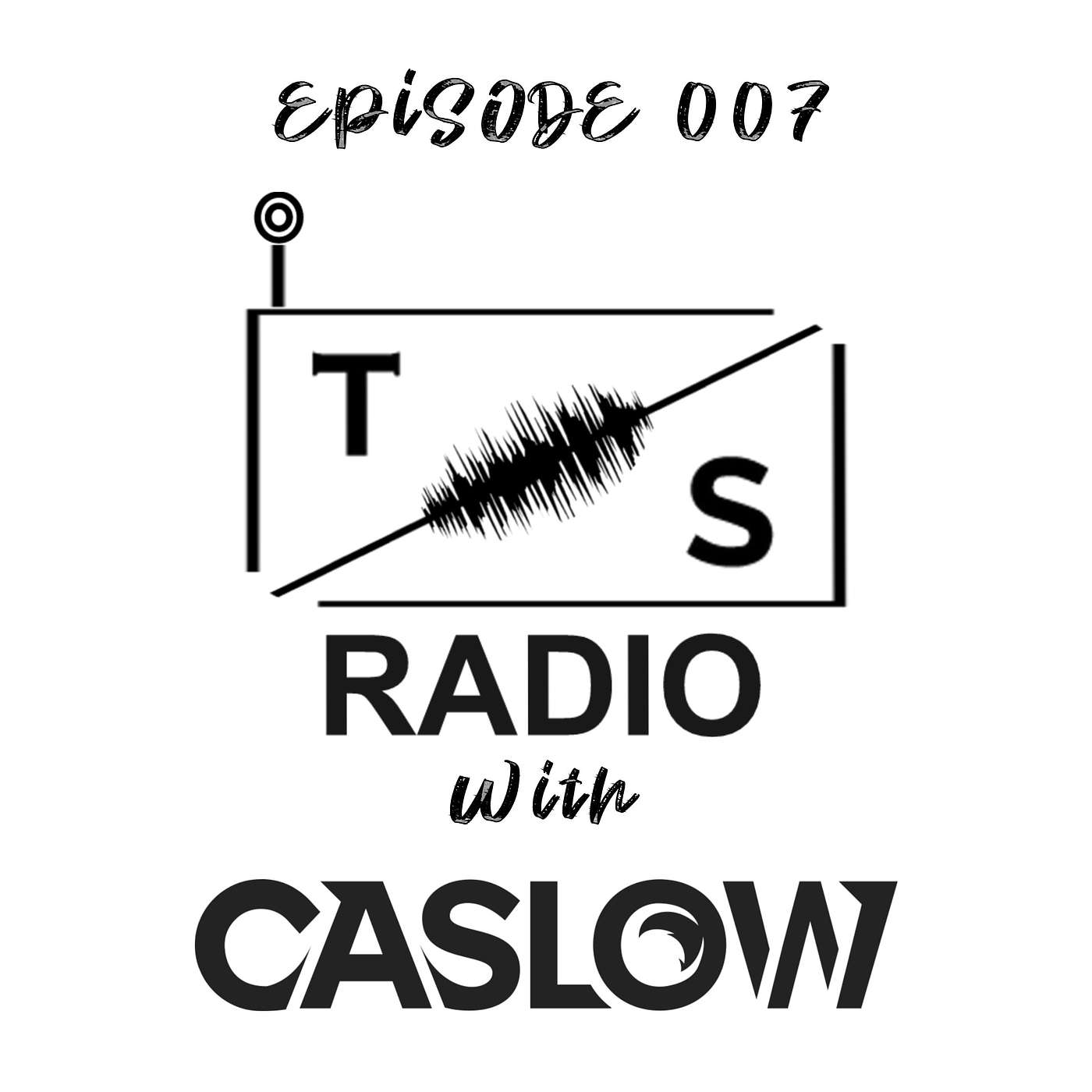 True Sound Radio Episode 007 Featuring Caslow True Sound Radio Episode 007 Featuring Caslow
