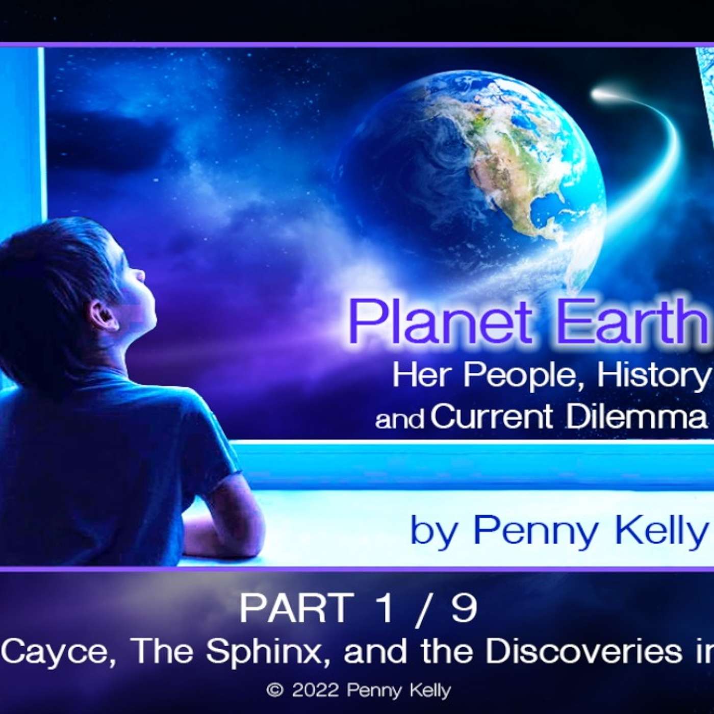 Planet Earth Series: Part1/9 -  Edgar Cayce, The Sphinx, and the Discoveries in 2003