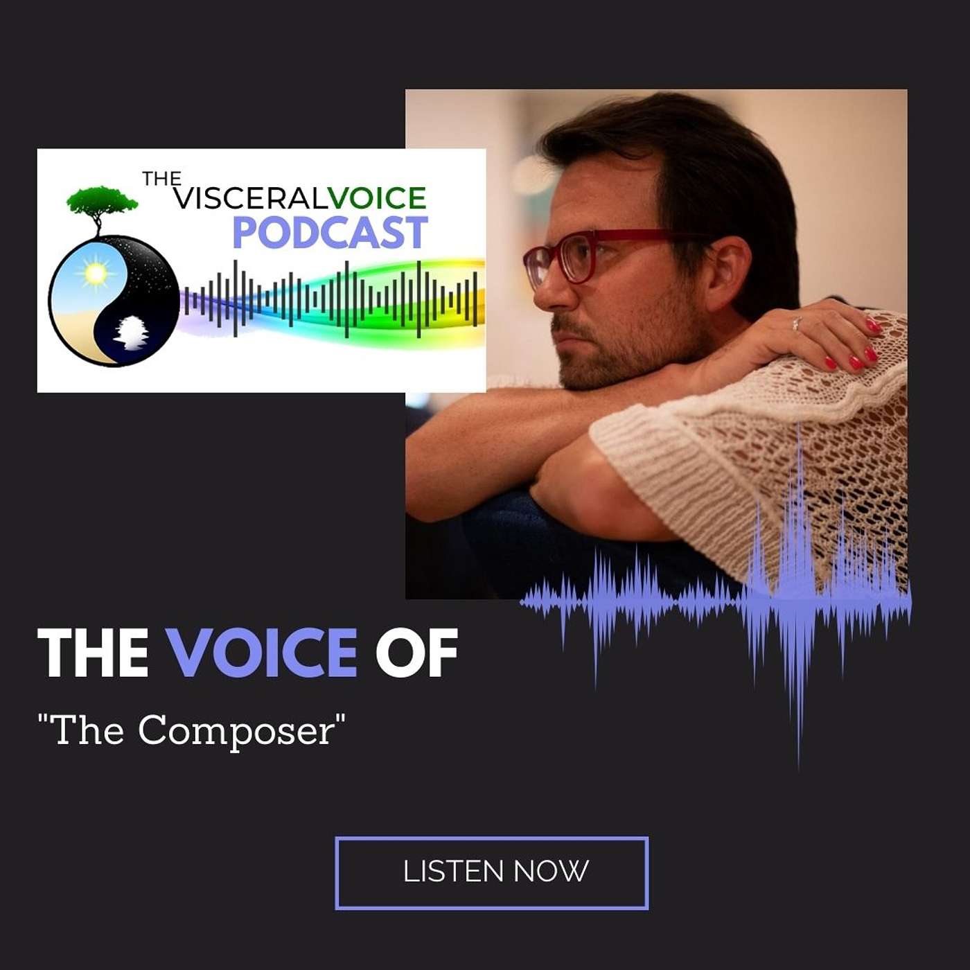 The Visceral Voice Podcast