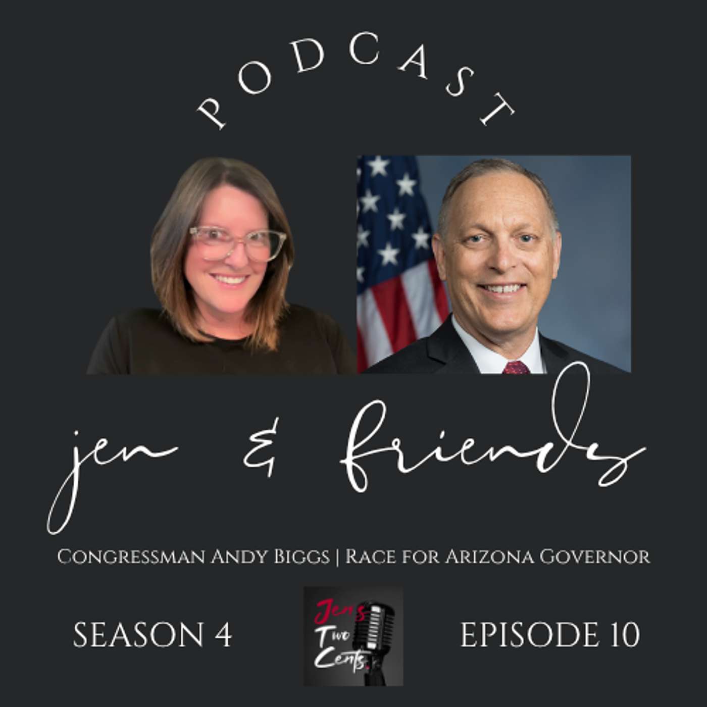 Congressman Andy Biggs | Republican Candidate for Arizona Governor episode artwork