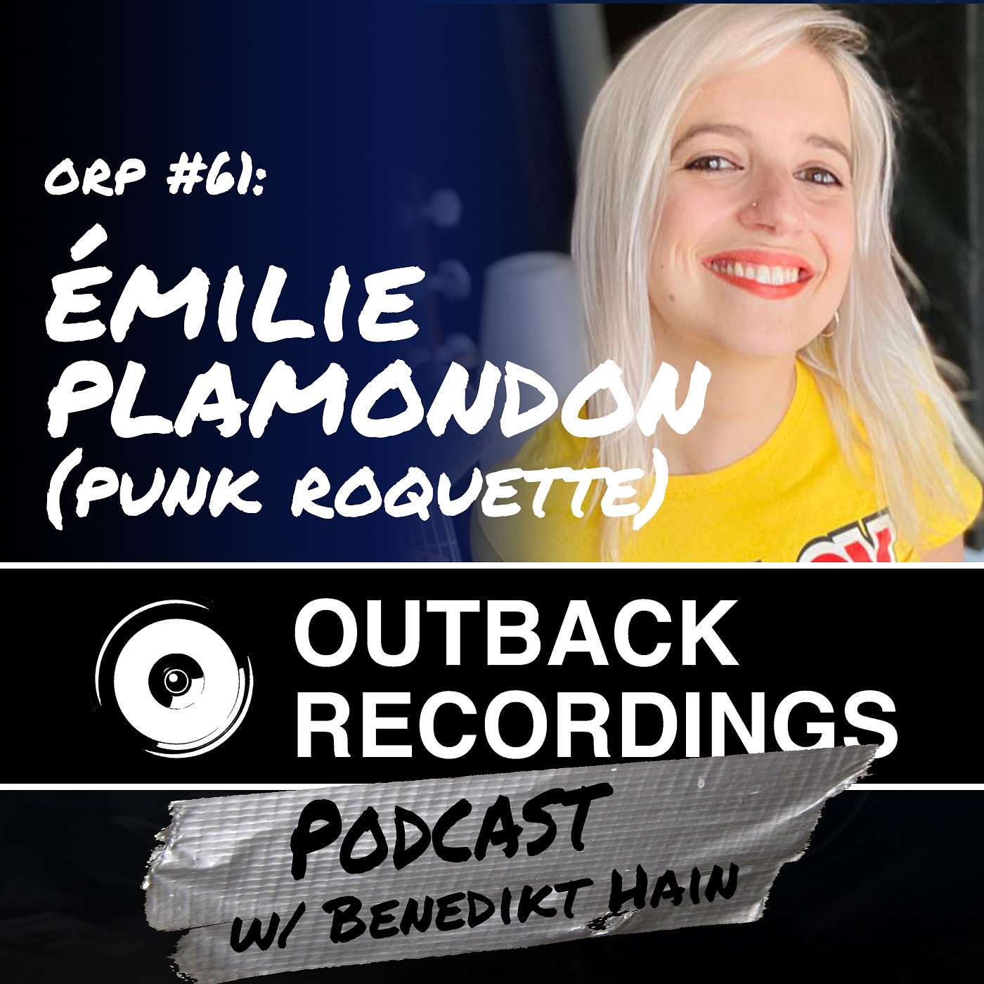 Émilie Plamondon (Punk Roquette) - ORP Session #61