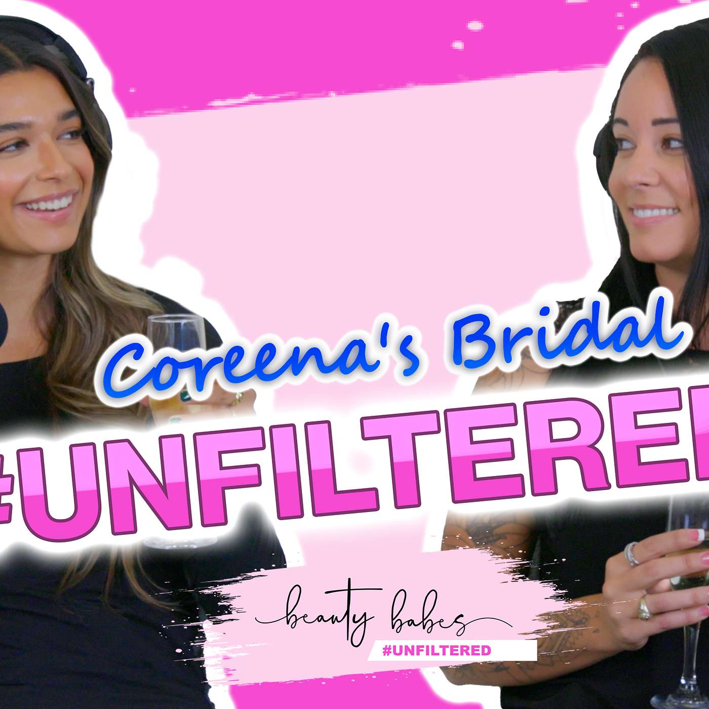 Beauty Babes #Unfiltered