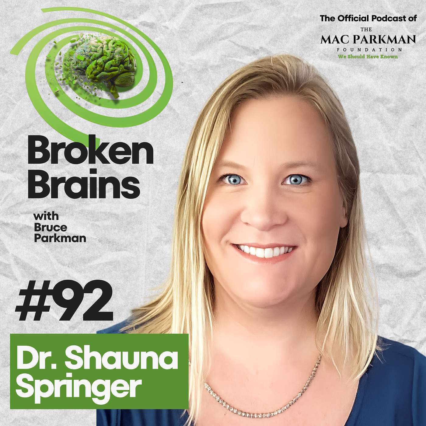 Broken Brains with Bruce Parkman