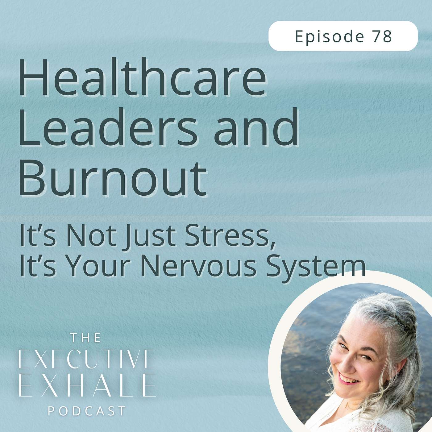 The Executive Exhale Podcast