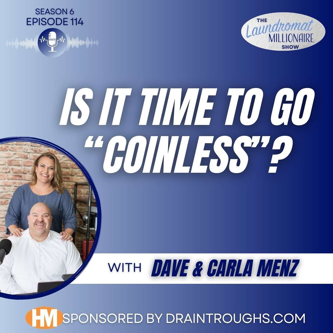 Is It Time to Go Coinless? with Dave & Carla Menz Is It Time to Go Coinless? with Dave & Carla Menz