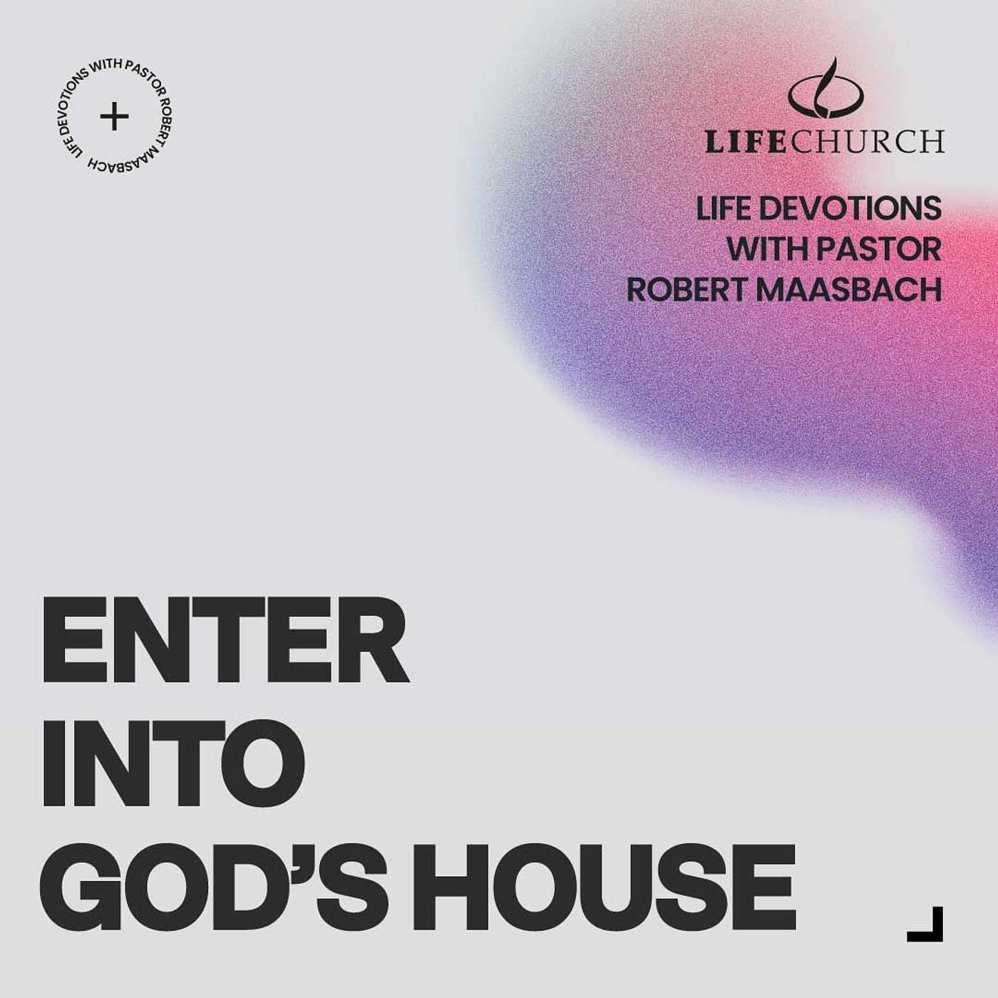 Enter Into God's House - 17.2.25