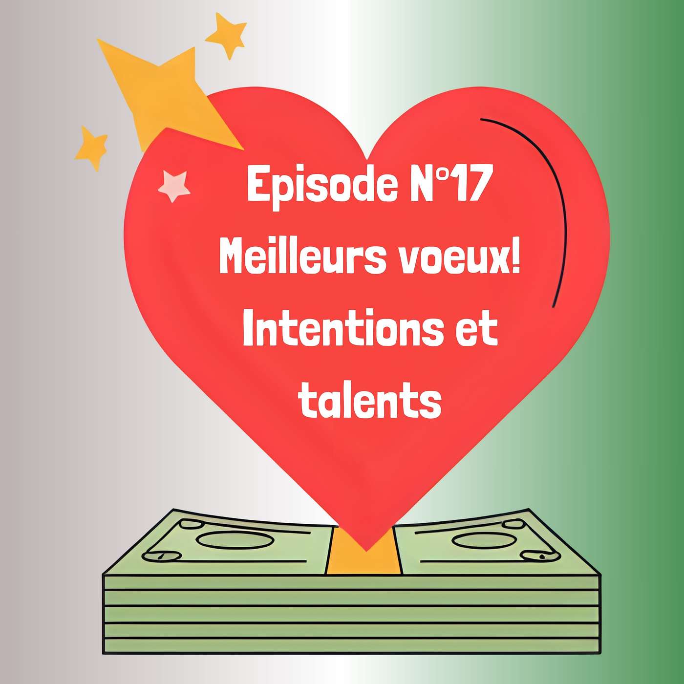 17- Meilleurs voeux! Intentions et talents episode artwork