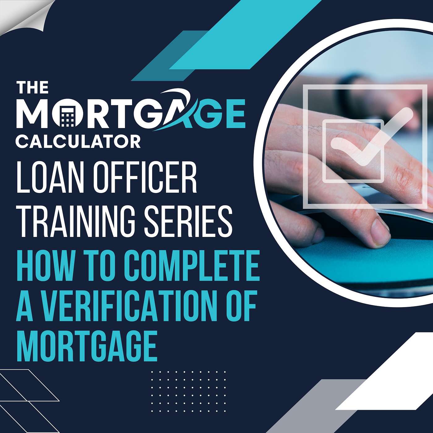 Loan Officer Training 07/17/2024 - How to Complete a Verification of Mortgage episode artwork