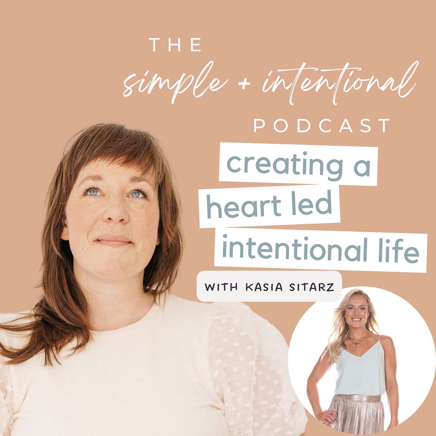 57// Creating a Heart Led, Intentional Life with Kasia Sitarz