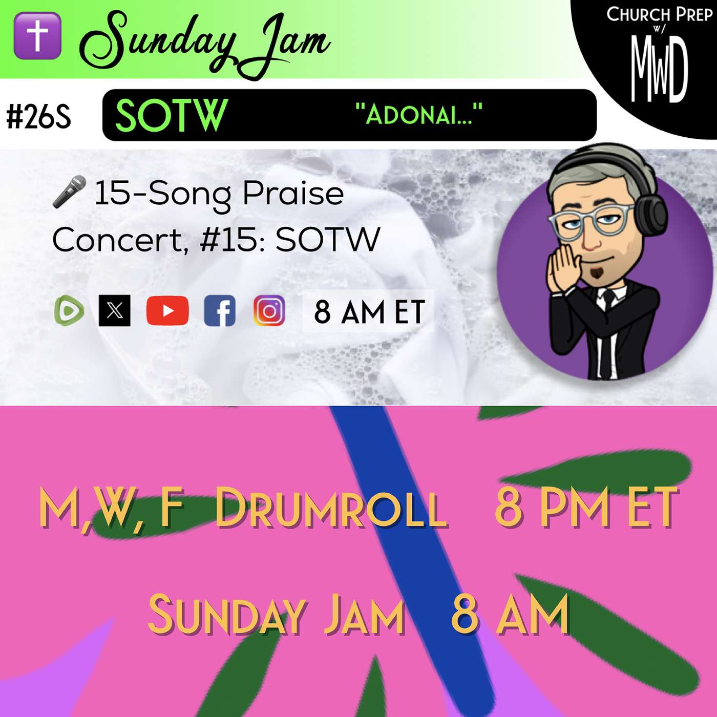 ✝️ #26S 🎤Sunday Jam, ft SOTW: "Adonai" | Church Prep w/ MWD episode artwork