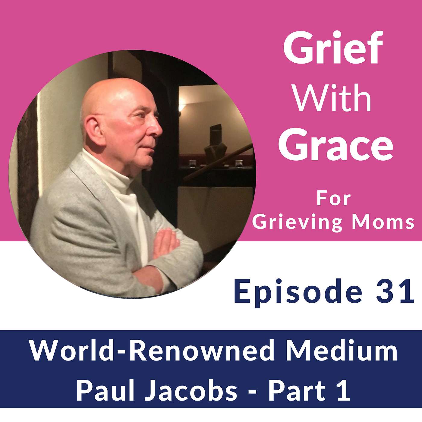 Ep 31 A Conversation With World-Renowned Medium Paul Jacobs - Part 1