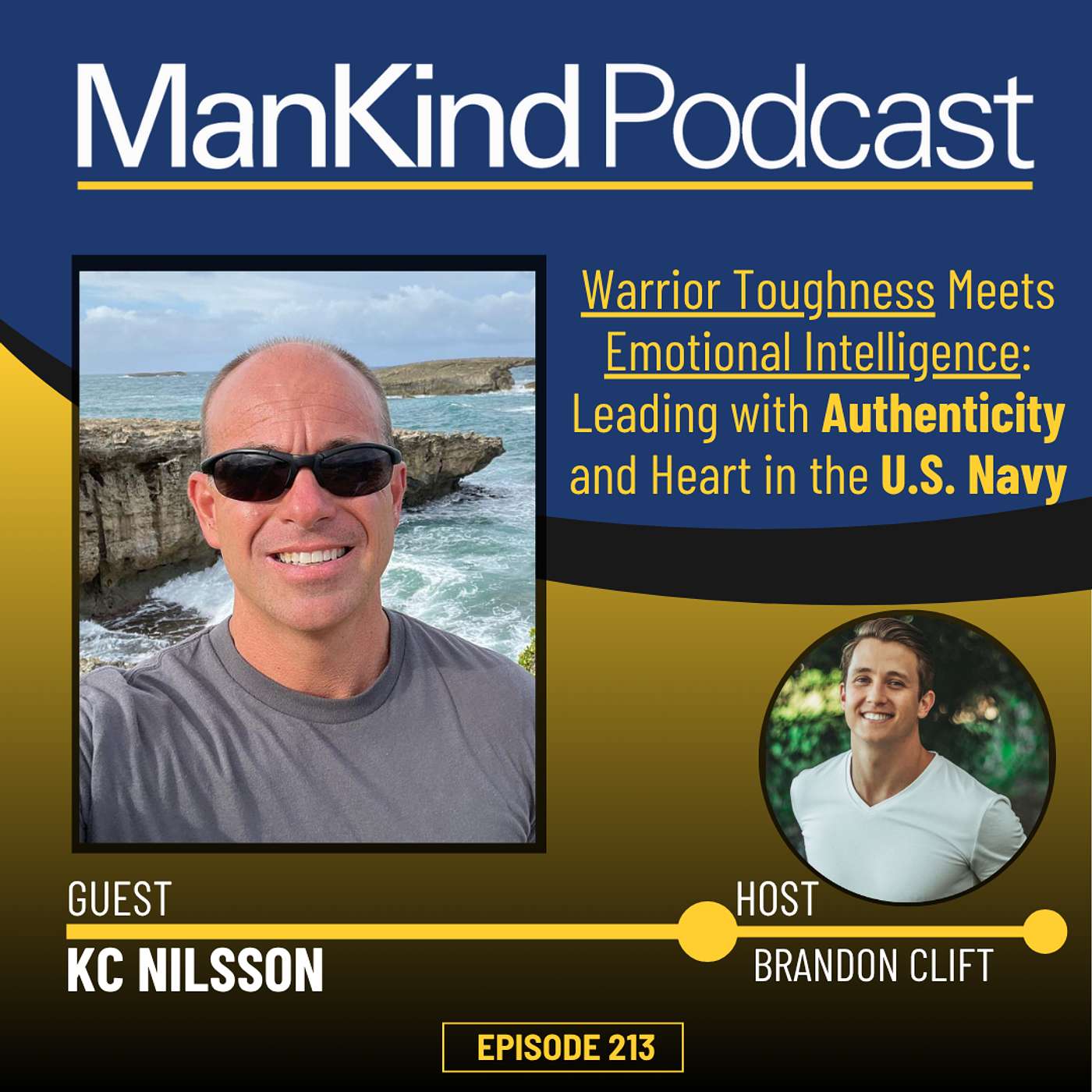 213 - Warrior Toughness Meets Emotional Intelligence: Leading with Authenticity and Heart in the U.S. Navy with KC Nilsson