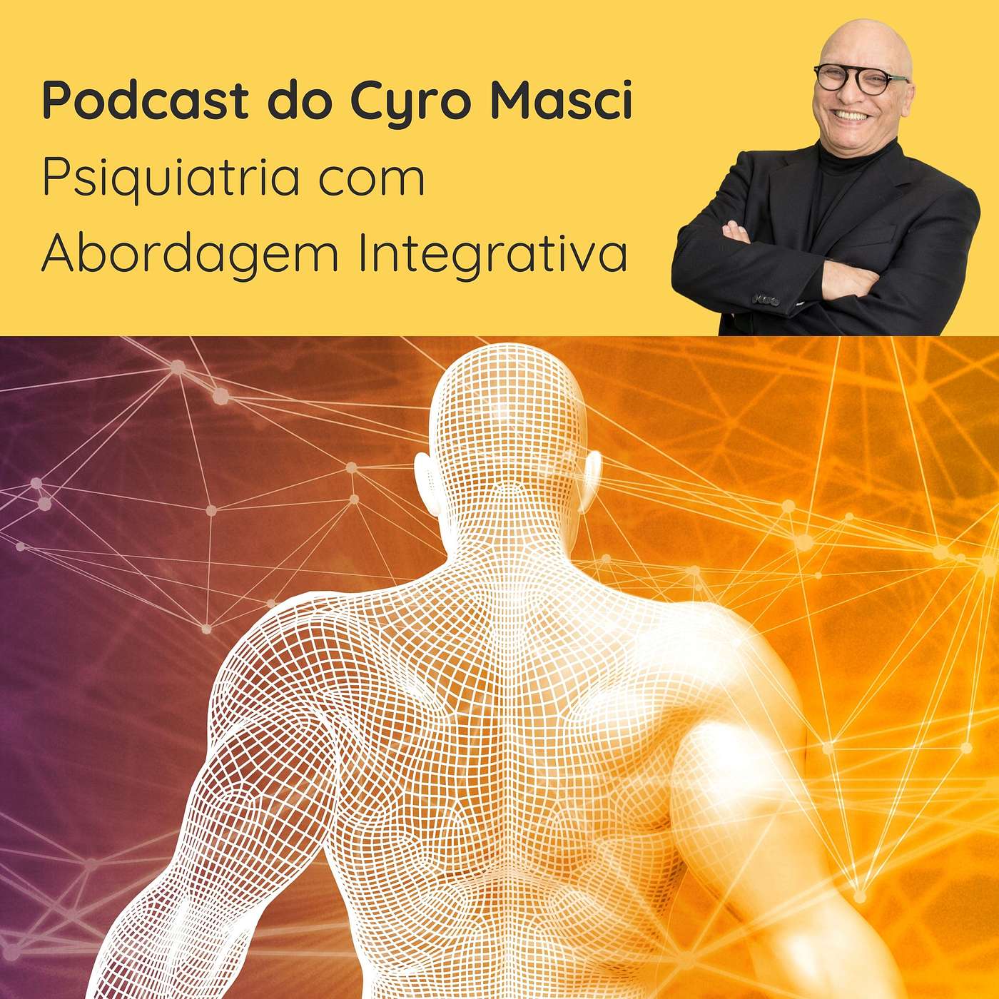 Podcast Mente & Emoção com Cyro Masci
