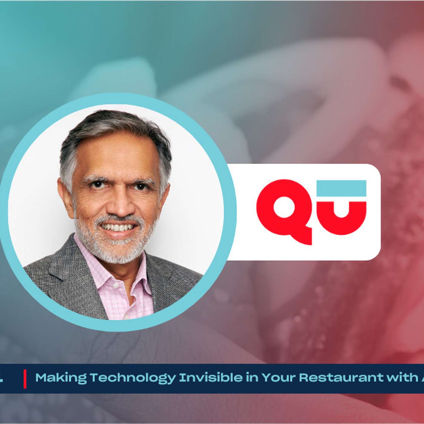 Making Technology Invisible in Your Restaurant with Amir Hudda, CEO of Qu (Part 1 of 3)