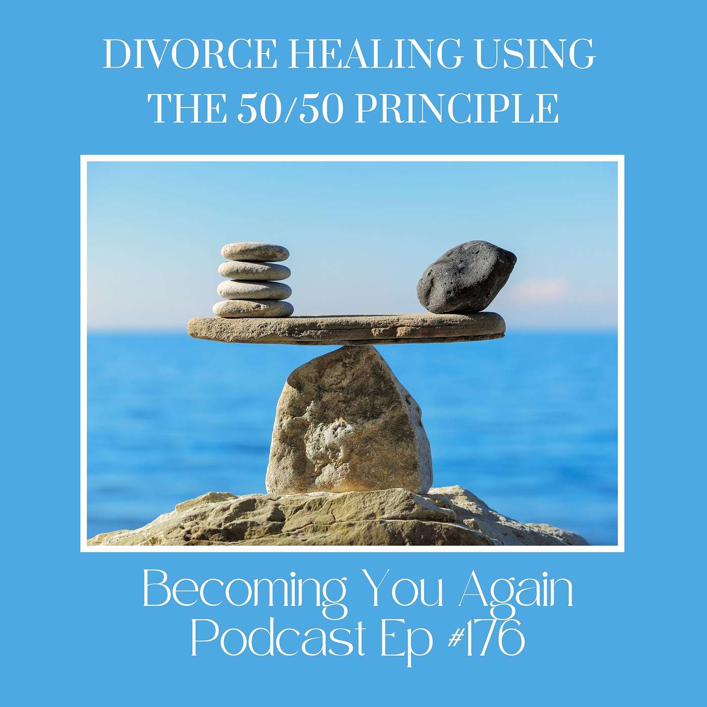 Divorce Healing Using The 50/50 Principle