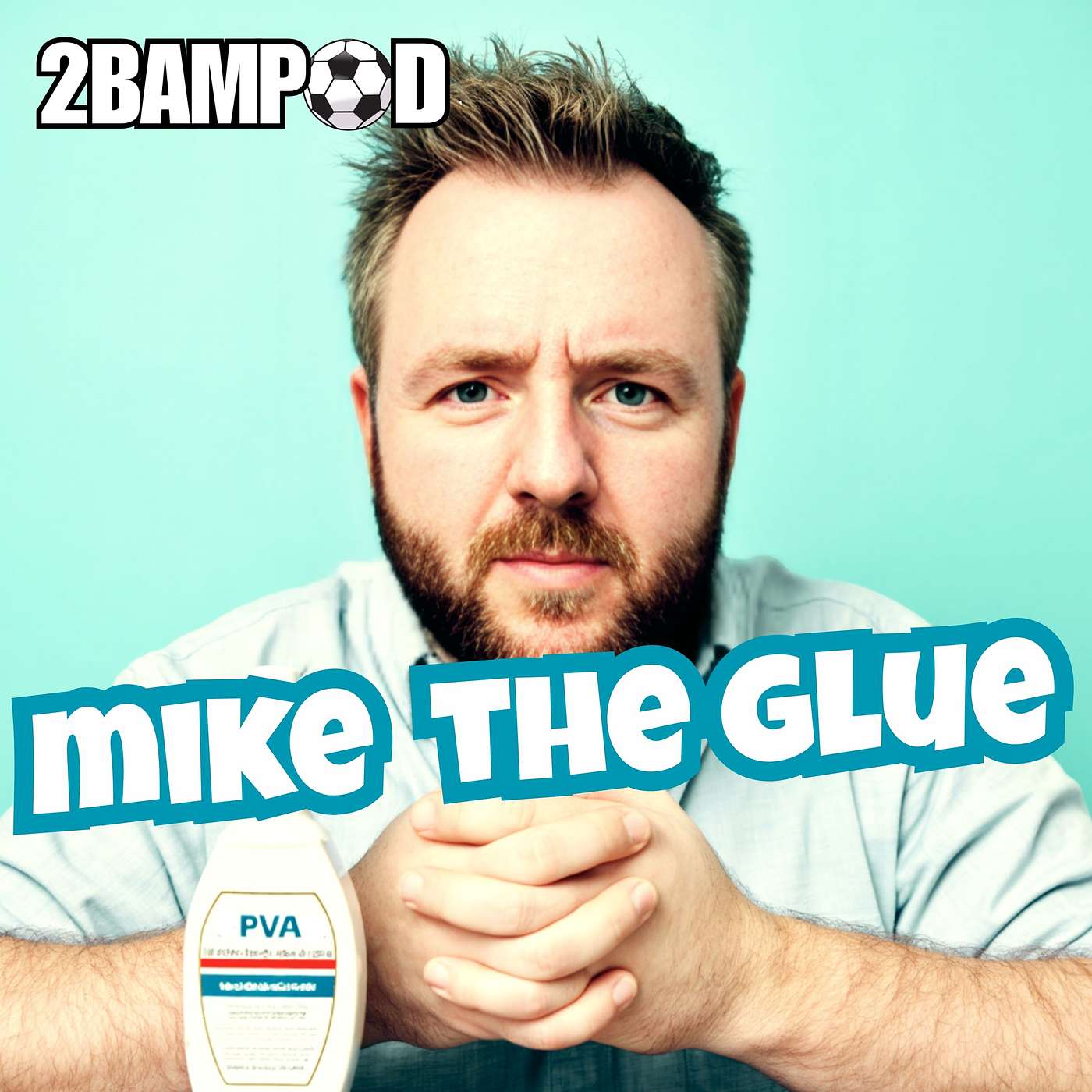 2Bampod - Mike the Glue