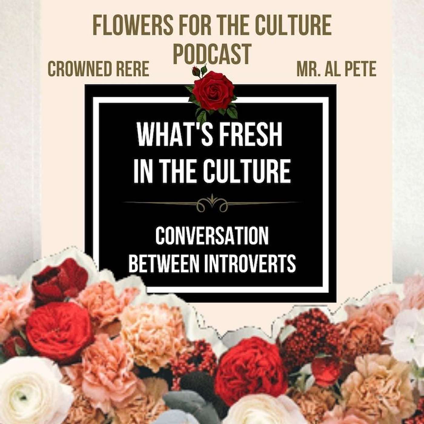 Flowers For The Culture