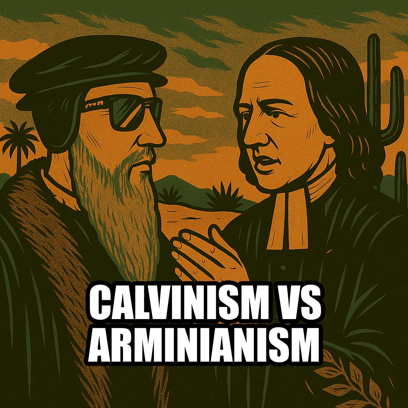 Calvinism or Arminianism and Why? episode artwork