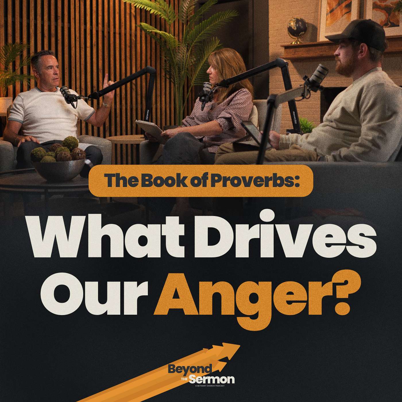 What Drives Our Anger? • Beyond The Sermon episode artwork