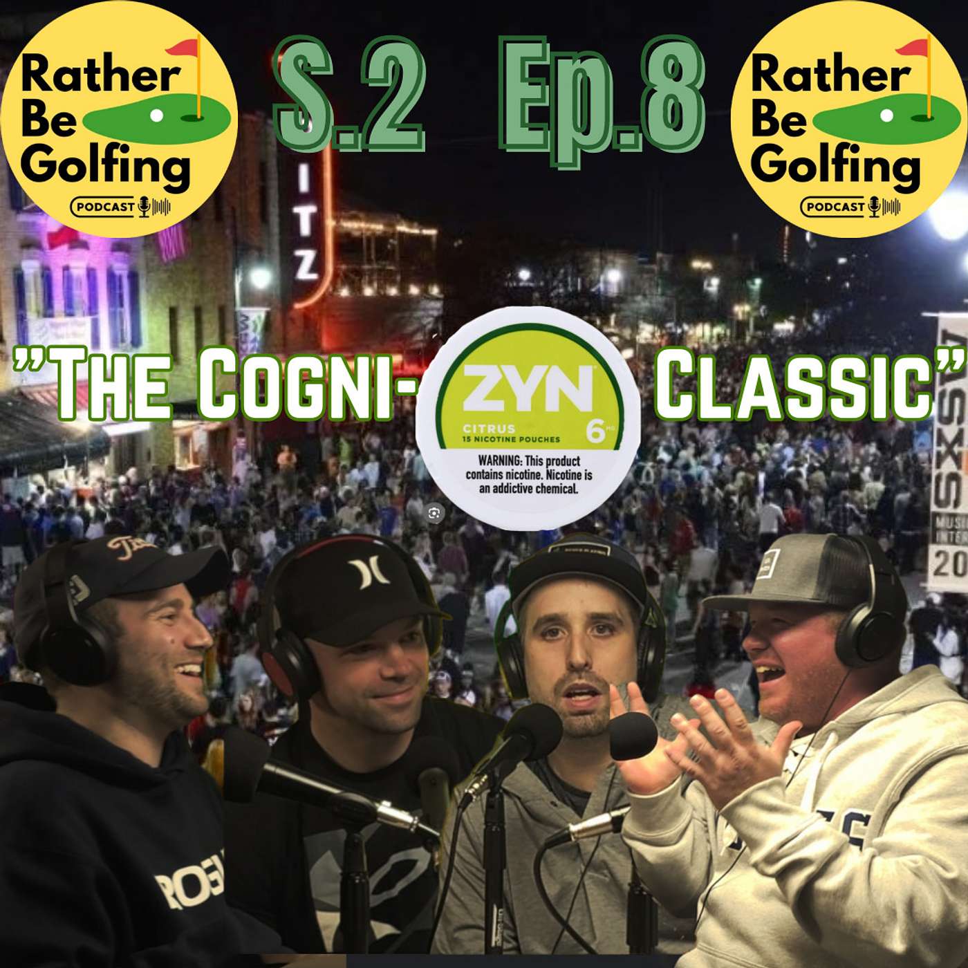 Rather Be Golfing Podcast - S.2 Ep.8: The Cogni-ZYN Classic