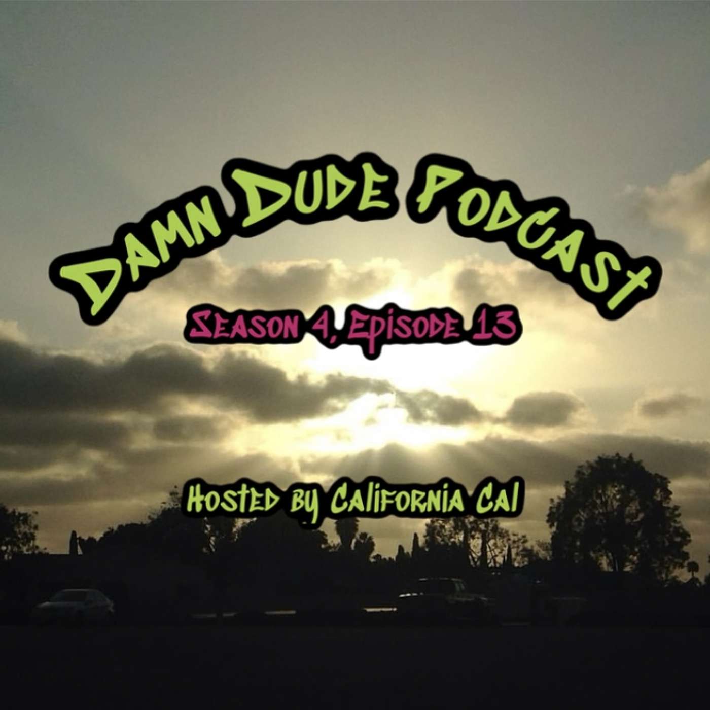 Damn Dude Podcast