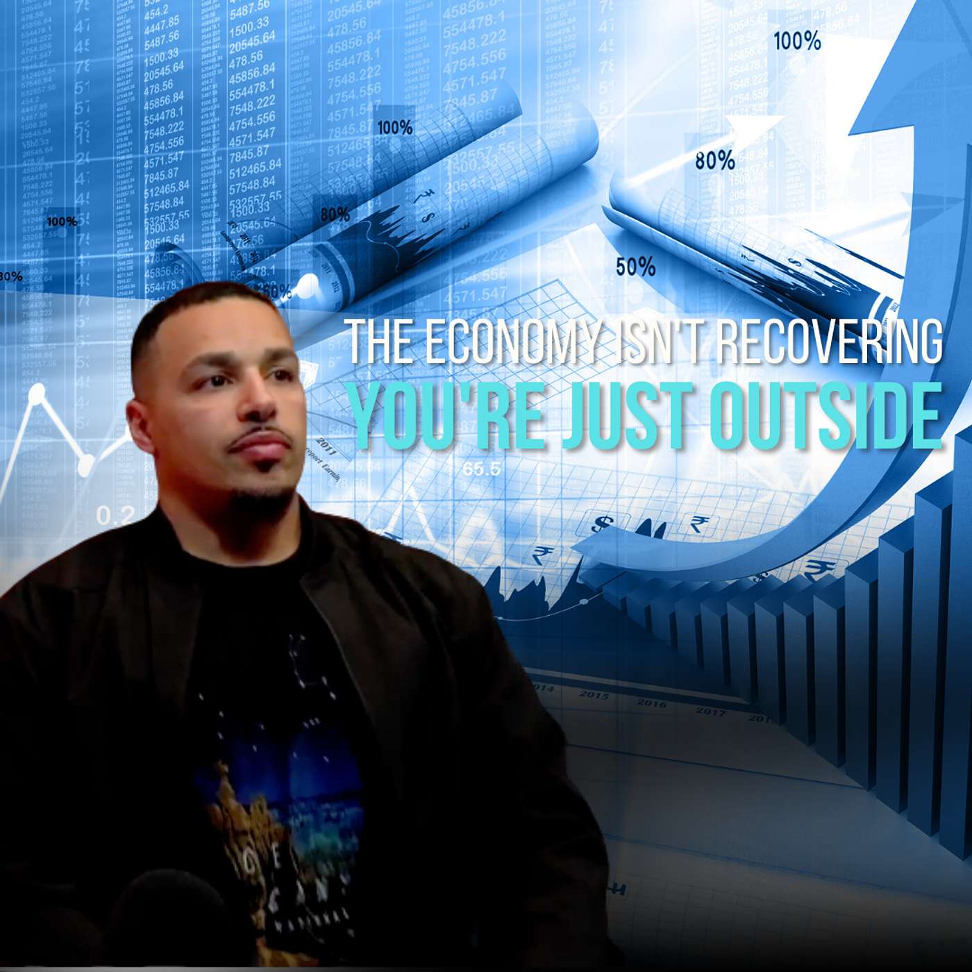 The Economy Isn't Recovering. You're Just Outside. | Let's Get Real Ep. 35