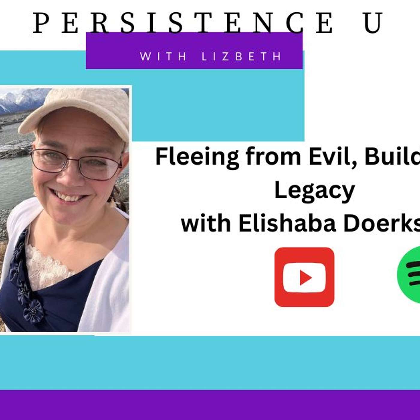 Fleeing from Evil, Building a Legacy: Elishaba Doerksen’s Fight for Justice and Joy
