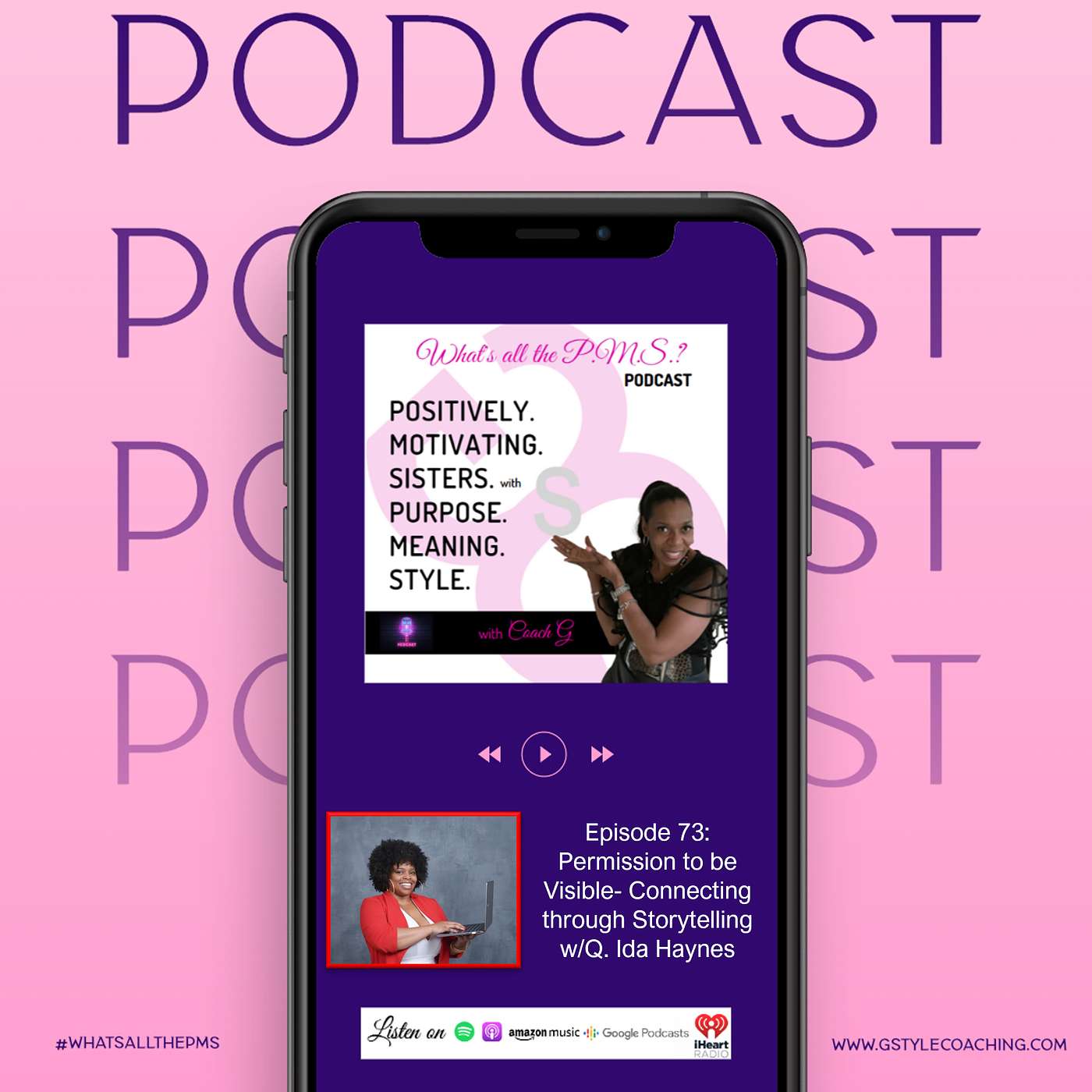 Episode 73: Permission to Be Visible- Connecting through Storytelling w/Ida