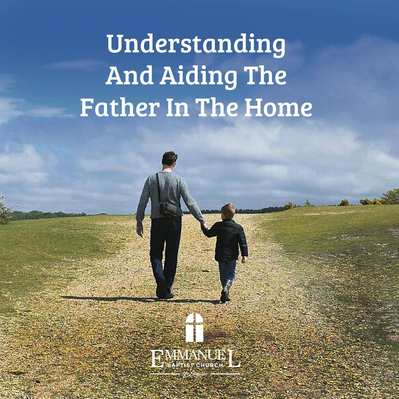 Understanding and Aiding the Father in the Home episode artwork