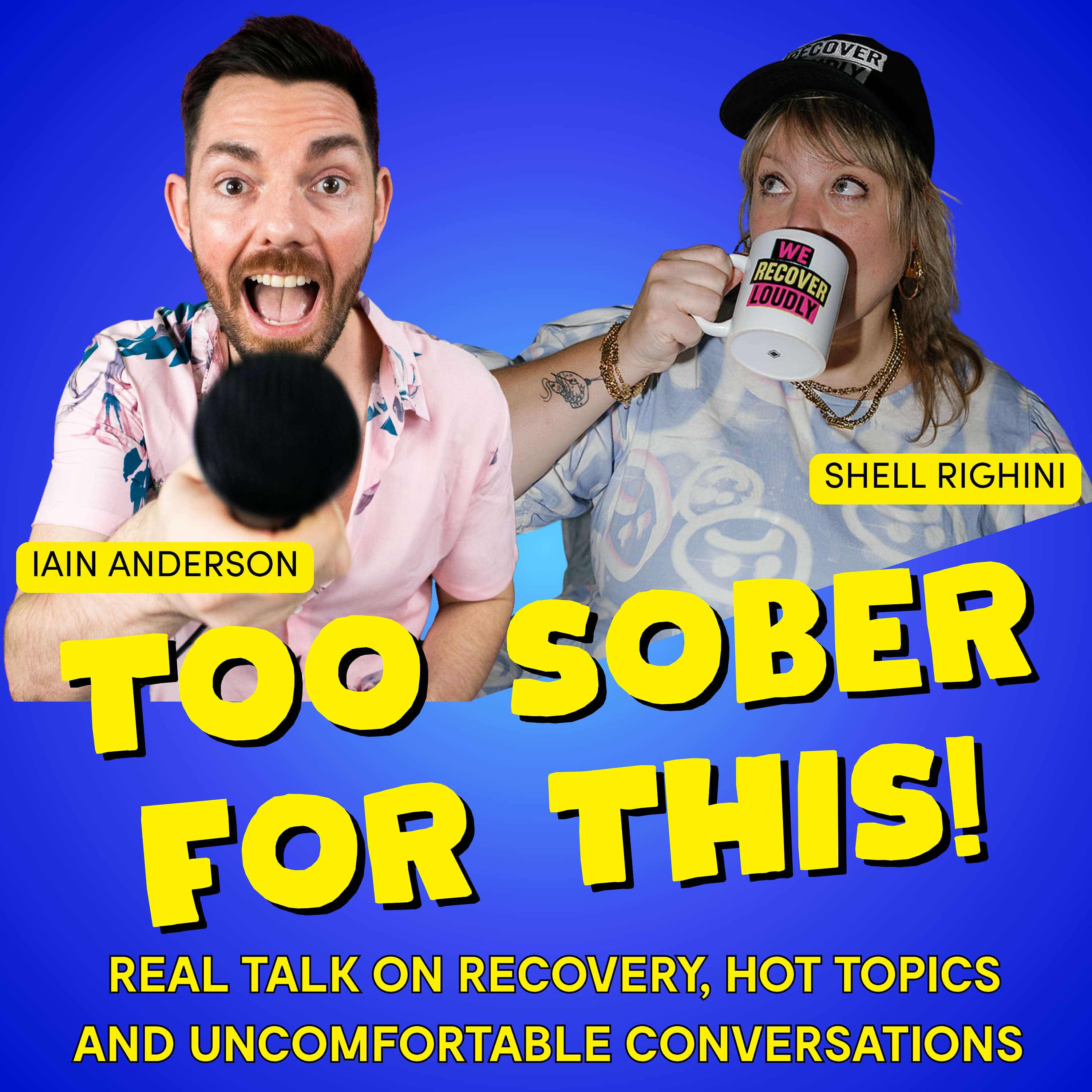Too Sober For This : Real Talk on Recovery, Life & Uncomfortable Conversations