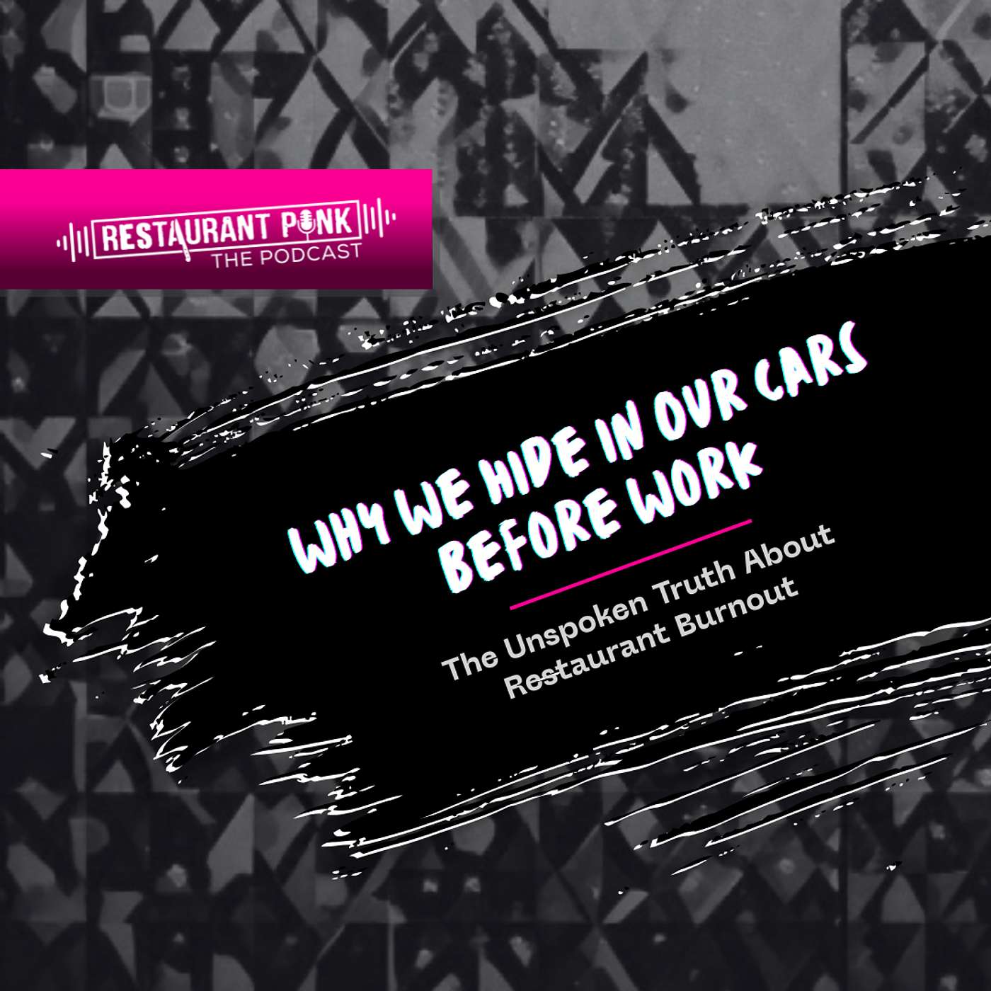 Why We Hide in Our Cars Before Work | The Unspoken Truth About Restaurant Burnout