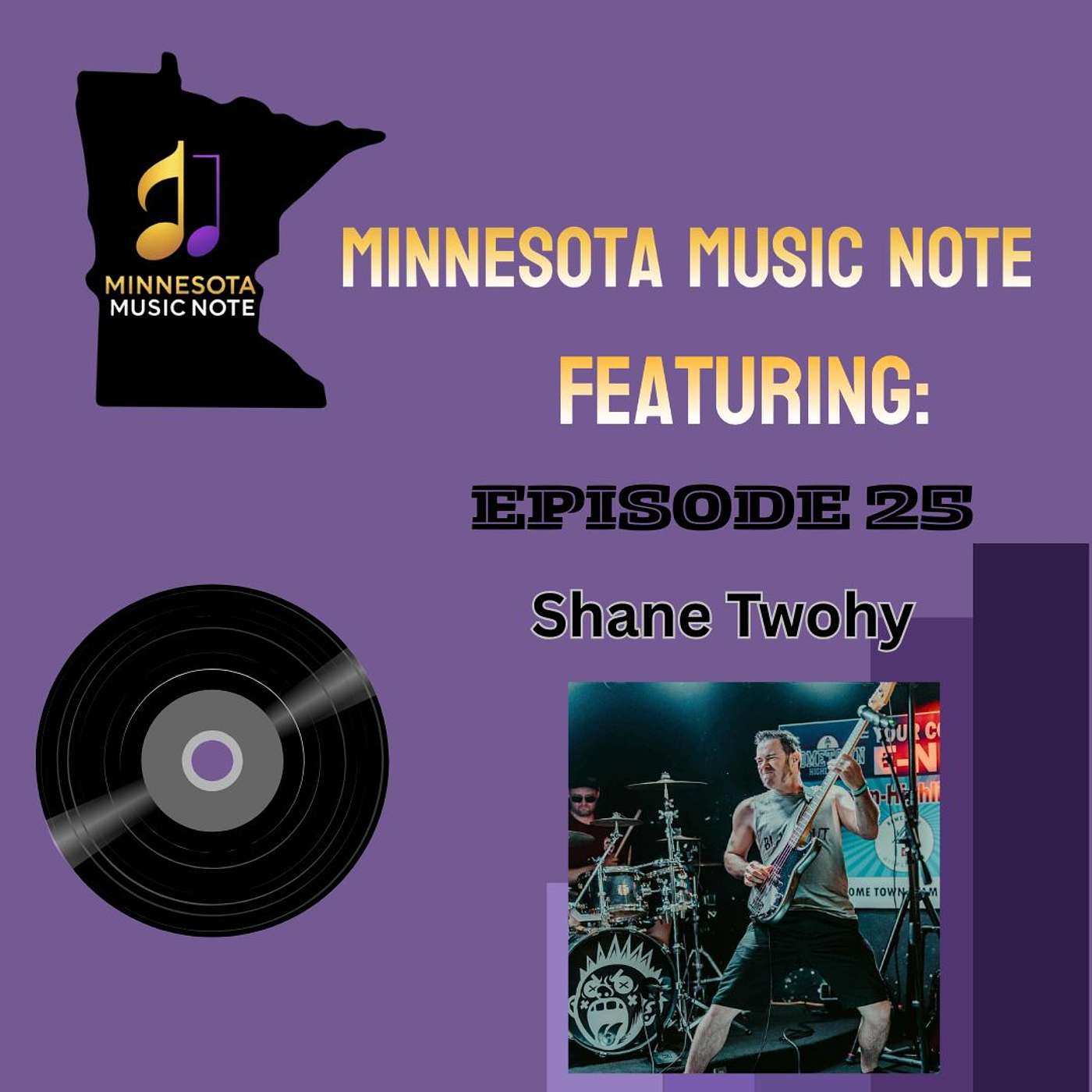 MN Music Note - Ep25 - Bass Was Always the Plan with Shane Twohy episode artwork