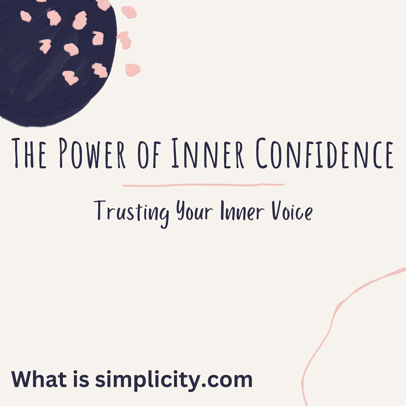 The Power of Inner Confidence: The Power of your Inner Voice