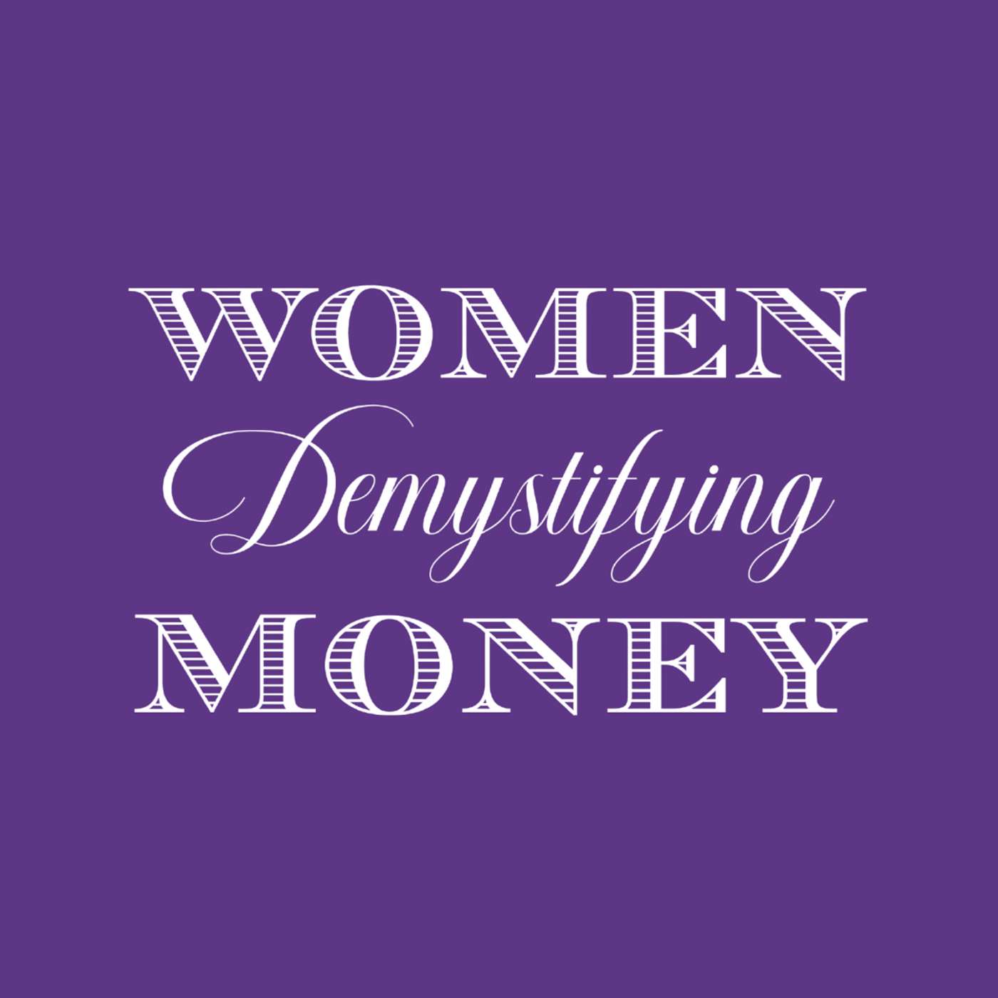 Women Demystifying Money