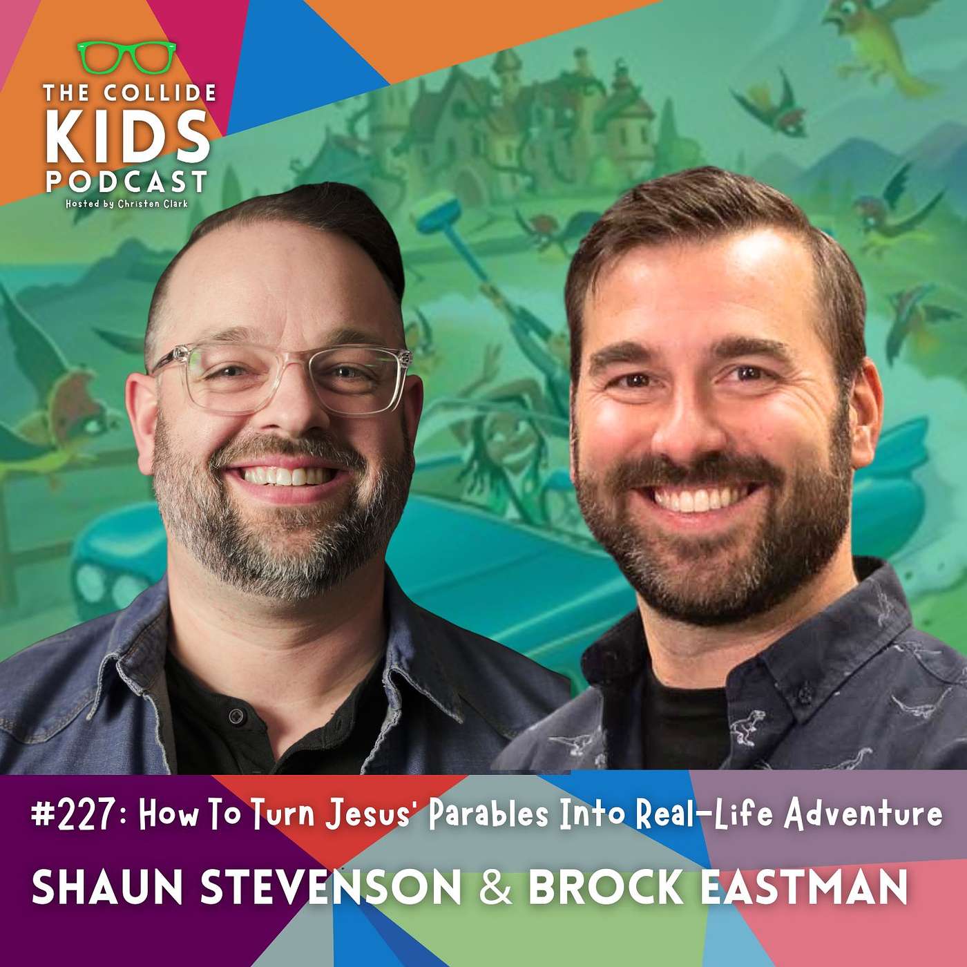 How To Turn Jesus’ Parables Into Real-Life Adventures with Brock Eastman & Shaun Stevenson