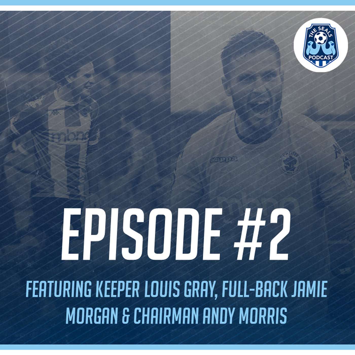 The Seals Podcast: Episode 2