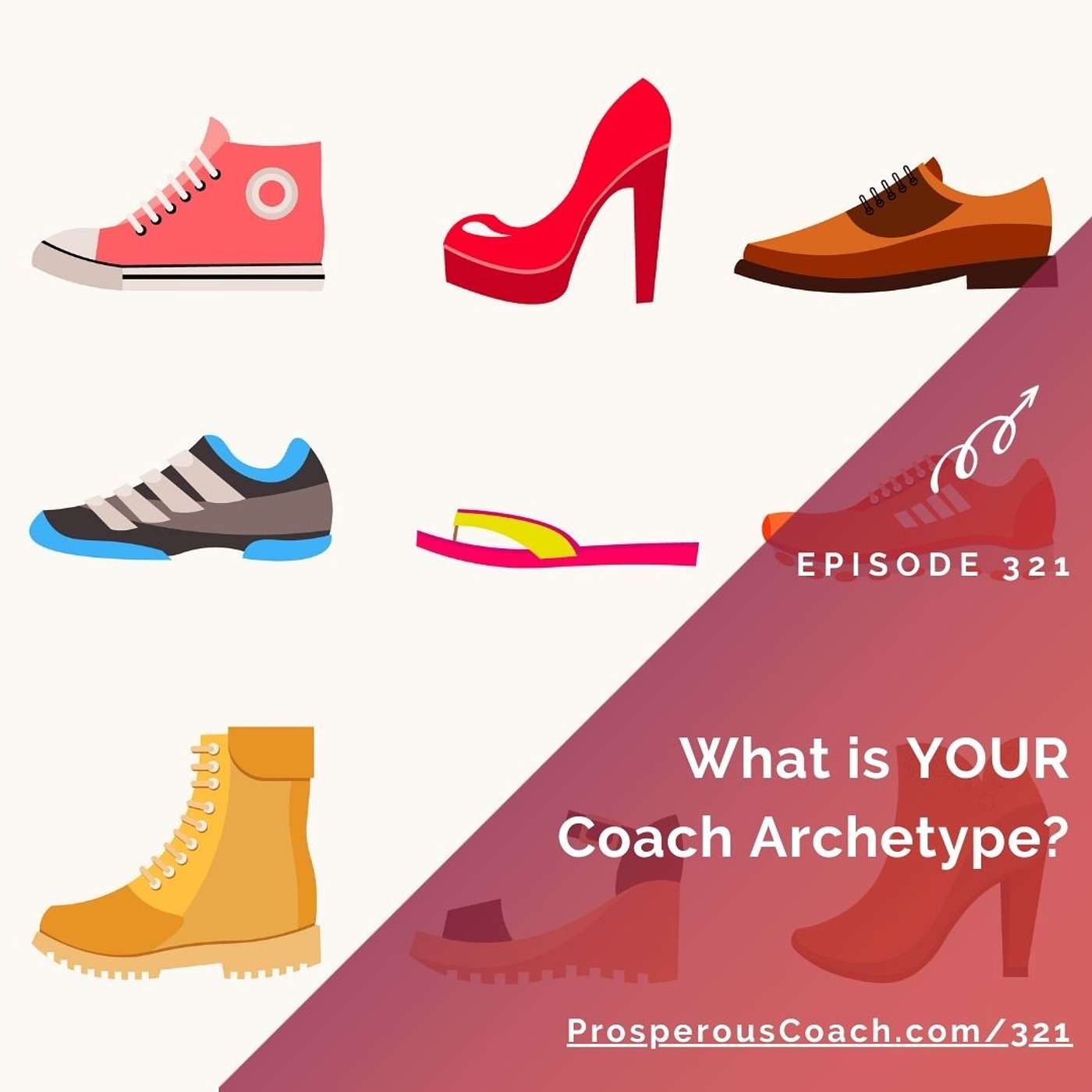 321: What is Your Coach Archetype?