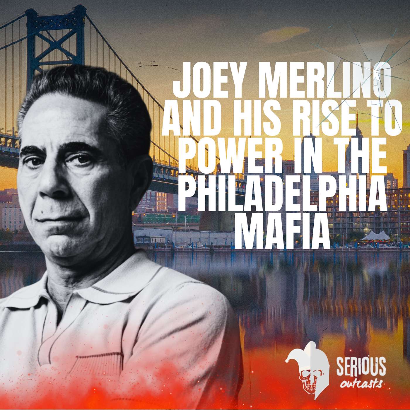 Joey Merlino and his rise to power of the Philadelphia mafia feat. Special Guest Scott Burnstein episode artwork