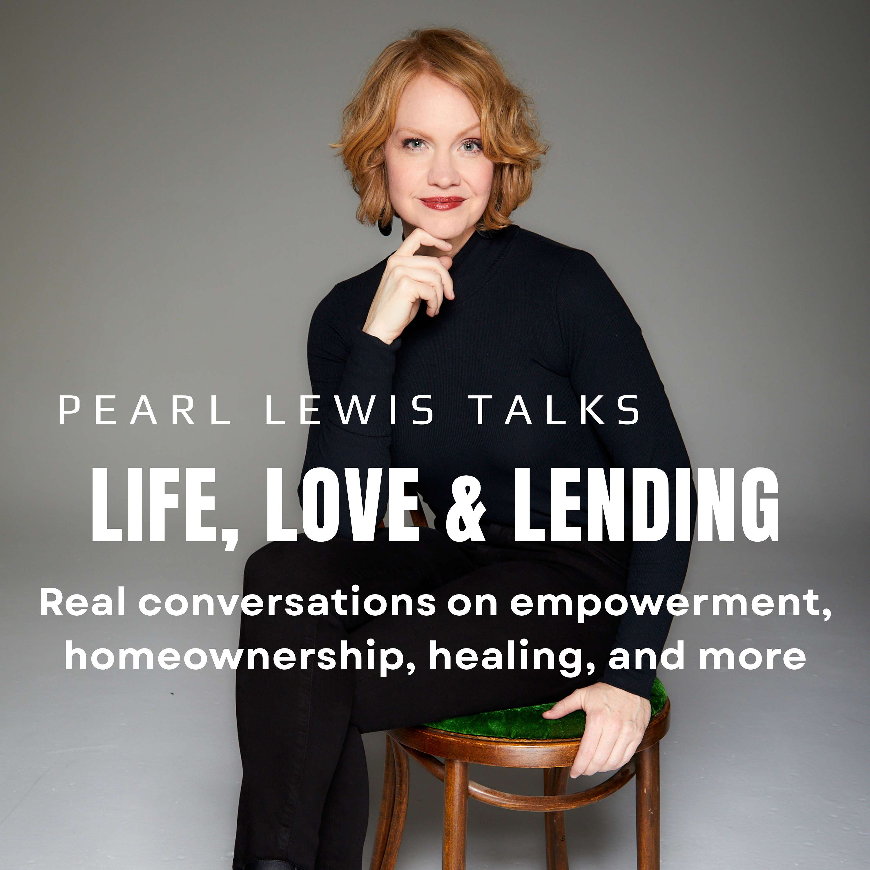 Pearl Lewis Talks: Life, Love & Lending cover art