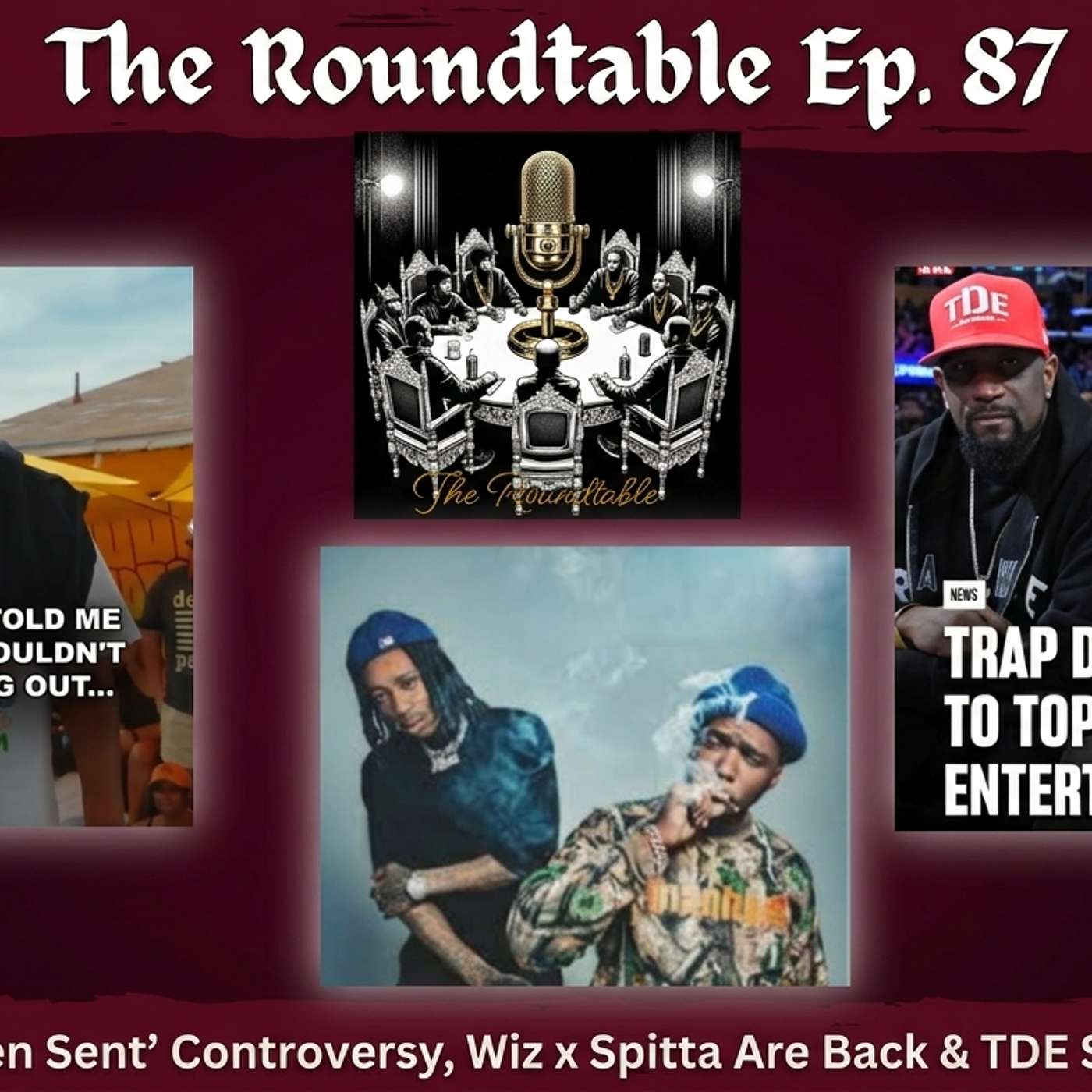 LaRussell 'Heaven Sent' Controversy, Wiz x Spitta Are Back & TDE Signs Trap Dickey |Roundtable Ep.87 episode artwork