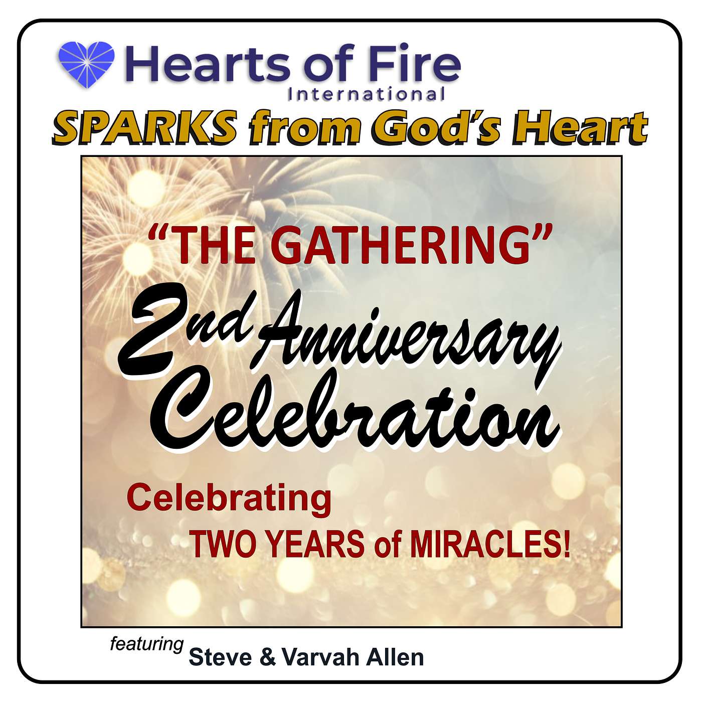 "The Gathering," 2nd Anniversary Celebration "The Gathering," 2nd Anniversary Celebration