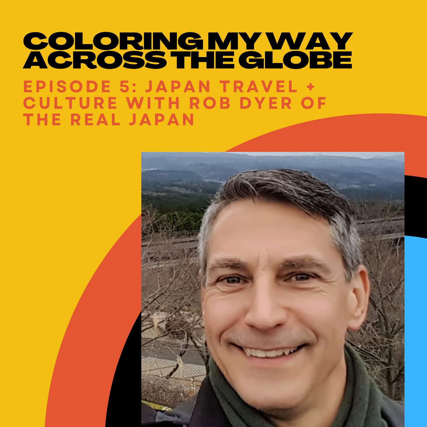 Episode 5: Japan Travel and Culture with Rob Dyer of The Real Japan episode artwork