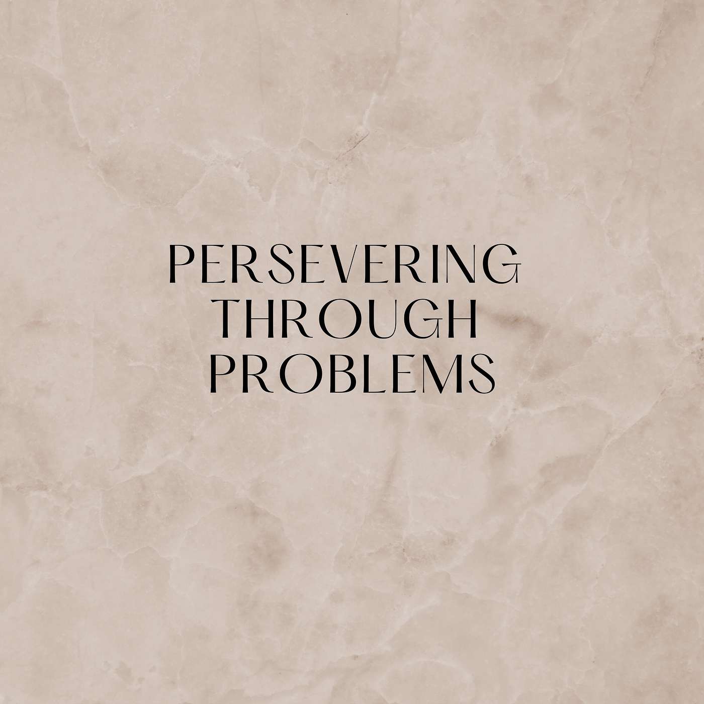 Persevering Through Problems episode artwork