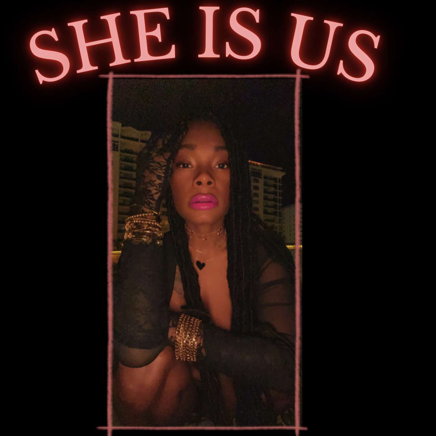 She Is Us