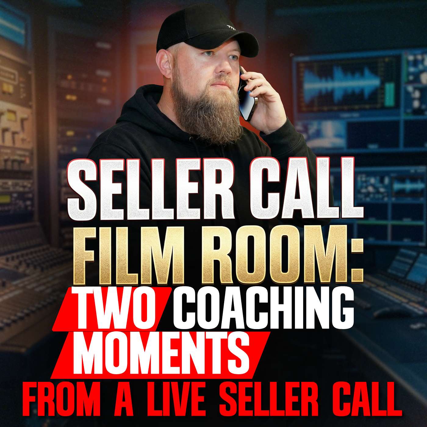 Seller Call Film Room | Two Coaching Moments from a Real Seller Call Seller Call Film Room | Two Coaching Moments from a Real Seller Call