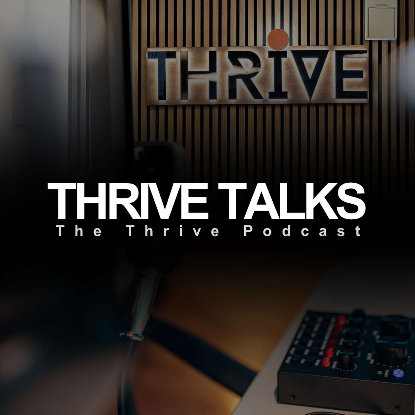 Thrive Talks