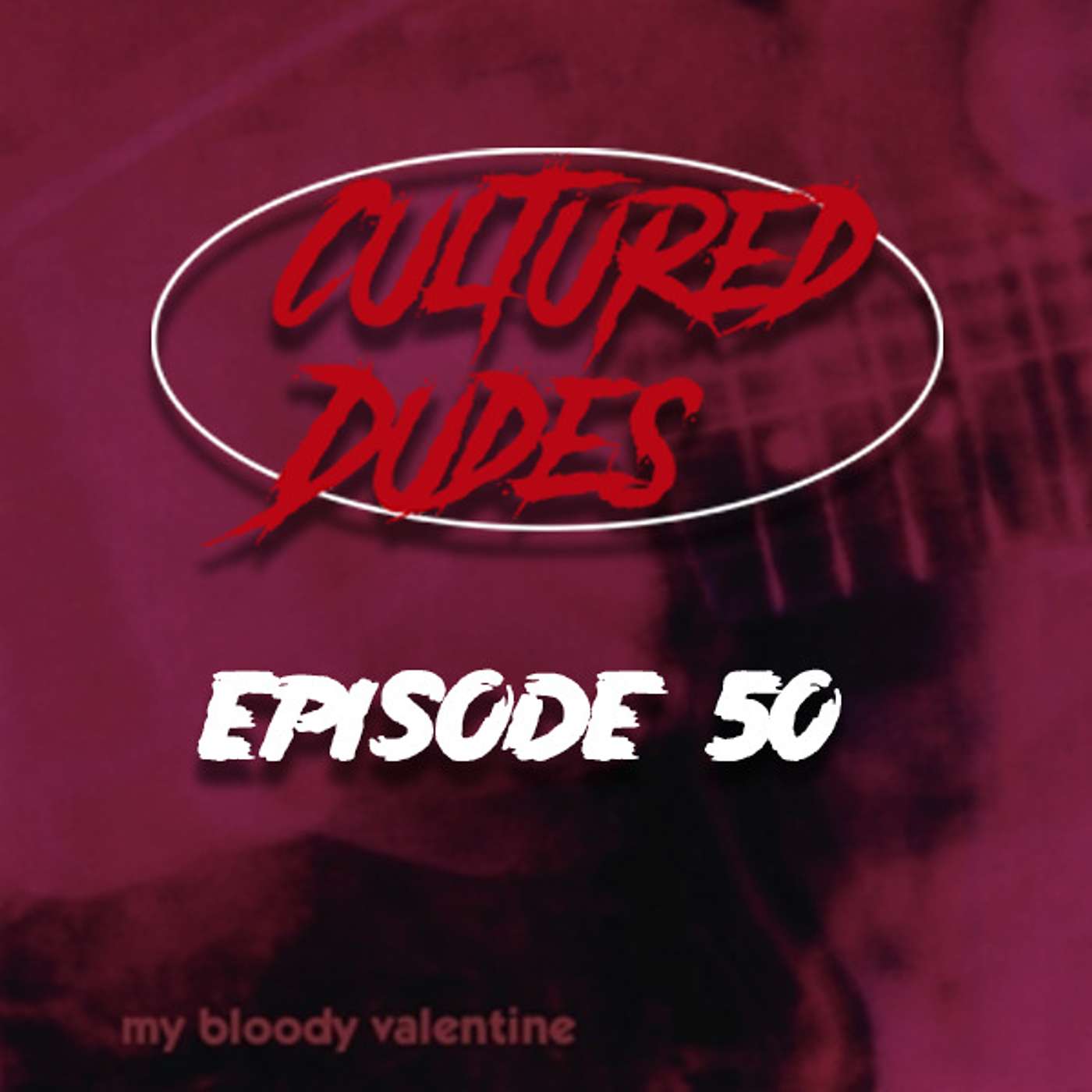 Cultured Dudes Podcast
