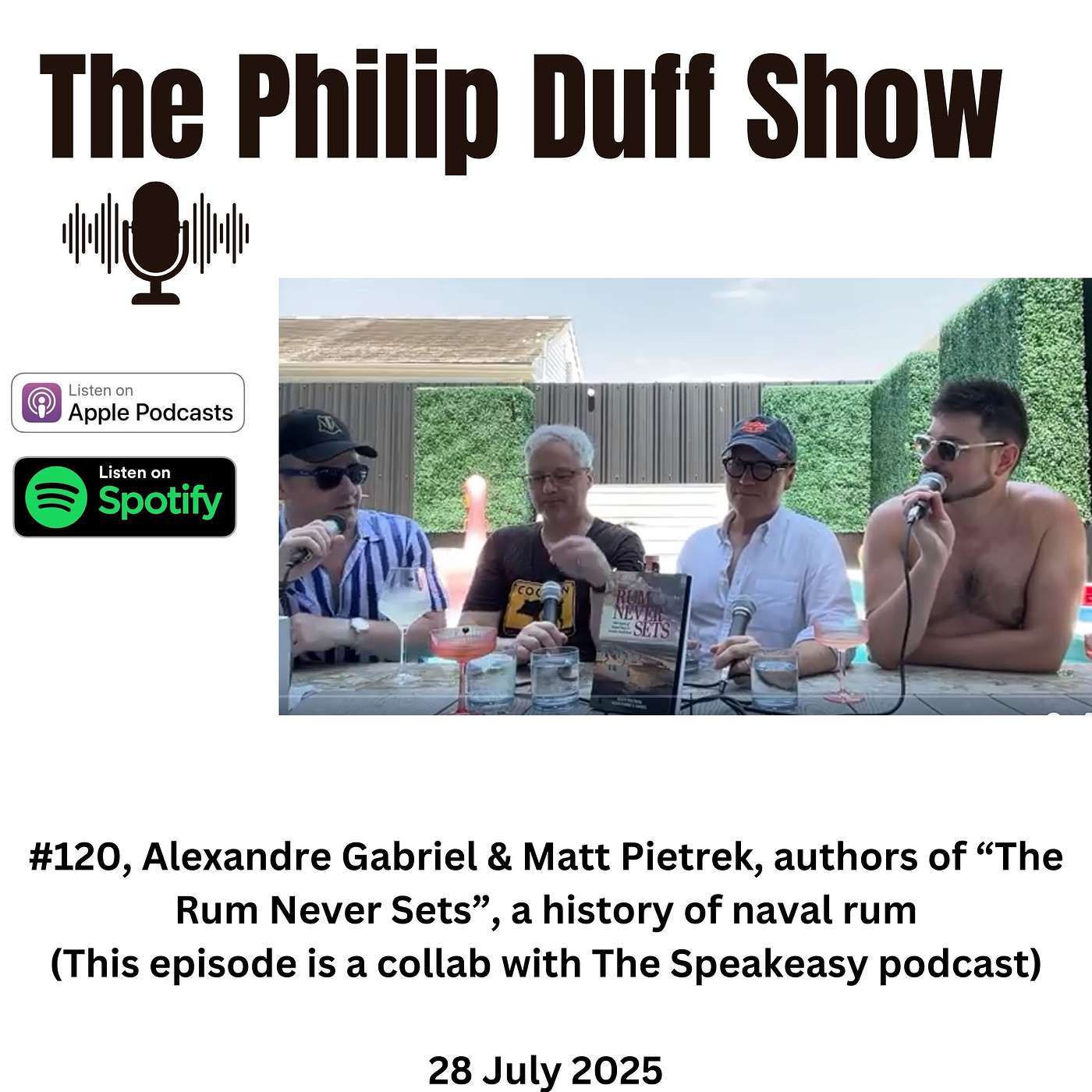 #120, Alexandre Gabriel & Matt Pietrek, authors of “The Rum Never Sets”, a history of naval rum (collab dual-cast with The Speakeasy podcast)  28 July 2025