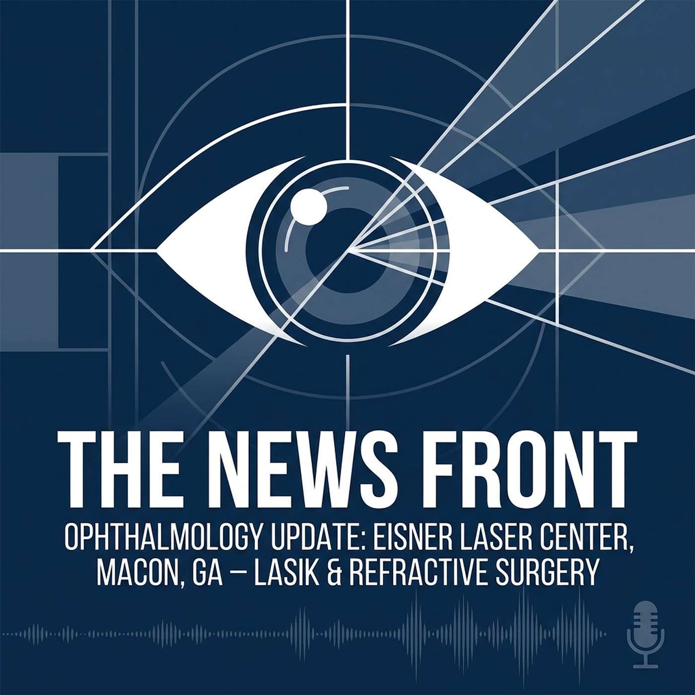 Eisner Laser Center Offers Advanced Vision Correction Services episode artwork