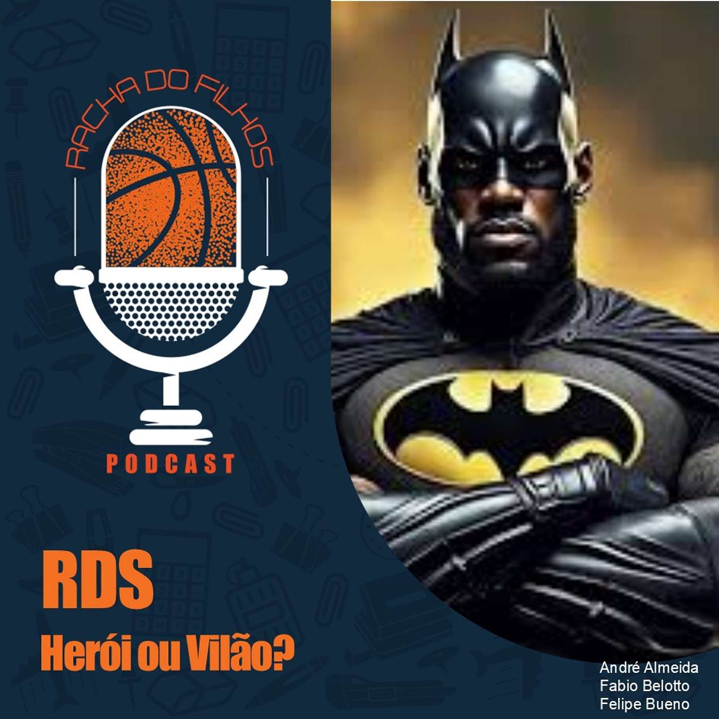 RDS - Herói ou Vilão? RDS - Herói ou Vilão?